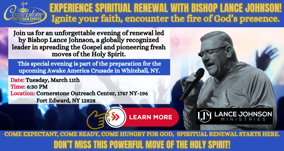 Cornerstone Outreach Center BISHOP LANCE JOHNSON! March 11th