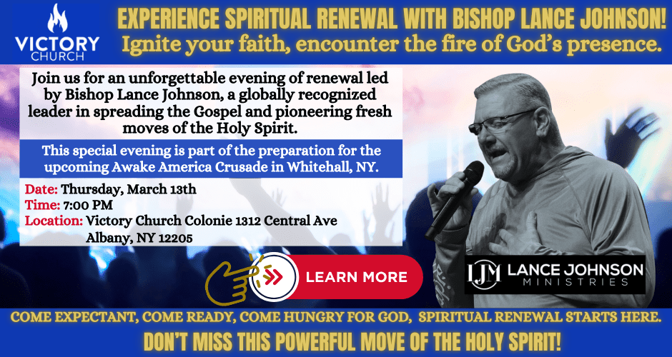 Victory Church Colonie BISHOP LANCE JOHNSON! March 13th