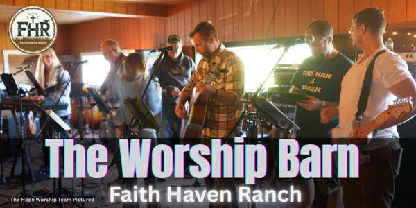 The worship Barn Faith Haven Ranch October 18th