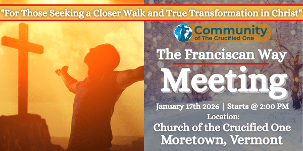 The Franciscan Way Moretown Meeting January 17th, 2026