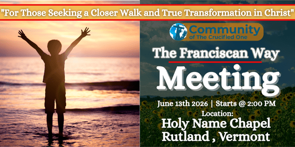_The Franciscan Way Rutland Meeting June 13th, 2026