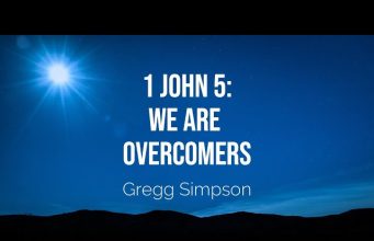 1 John 5 We Are Overcomers