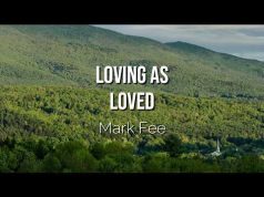 Loving As Loved
